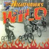 The Nighthawks, Still Wild