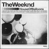 The Weeknd, House of Balloons
