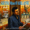 Seth MacFarlane, Music Is Better Than Words