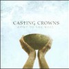 Casting Crowns, Come to the Well