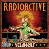 Yelawolf, Radioactive