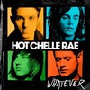 Hot Chelle Rae, Whatever