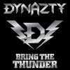 Dynazty, Bring the Thunder