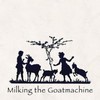 Milking the Goatmachine, Back From The Goats