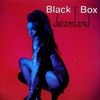 Black Box, Dreamland
