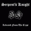 Serpent's Knight, Released From the Crypt