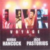 Herbie Hancock with Jaco Pastorius, Live Voyage