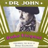 Dr. John, Duke Elegant