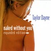 Taylor Dayne, Naked Without You