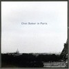 Chet Baker, Chet Baker in Paris
