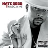 Nate Dogg, Music & Me