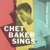 Chet Baker, Chet Baker Sings