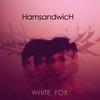 Ham Sandwich, White Fox