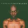Faithless, Forever Faithless: The Greatest Hits