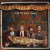 The Little Willies, For The Good Times