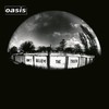 Oasis, Don't Believe the Truth
