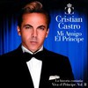 Cristian Castro, Mi Amigo El Principe