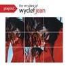 Wyclef Jean, Playlist: The Very Best Of