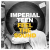 Imperial Teen, Feel The Sound
