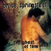 Bruce Springsteen, The Ghost of Tom Joad