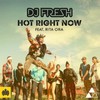 DJ Fresh, Hot Right Now (feat. Rita Ora)