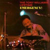The Tony Williams Lifetime, Emergency!