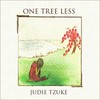 Judie Tzuke, One Tree Less
