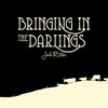 Josh Ritter, Bringing In The Darlings
