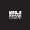 Madlib, Medicine Show No. 13: Black Tape