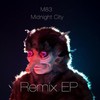 M83, Midnight City Remix EP