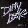 Dirty Looks, Gasoline