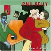 Paul Kelly, Ways & Means