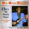 Joe Louis Walker, She's My Money Maker