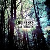 Engineers, To An Evergreen