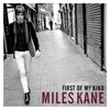 Miles Kane, First Of My Kind