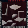China Crisis, Difficult Shapes & Passive Rhythms, Some People Think It's Fun to Entertain