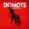 Donots, Wake The Dogs