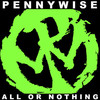 Pennywise, All Or Nothing