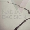 Nadja, Excision