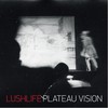 Lushlife, Plateau Vision