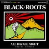 Black Roots, All Day All Night (Deluxe Edition)