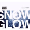 Alphawezen, Snow/Glow