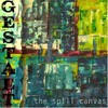 The Spill Canvas, Gestalt
