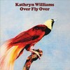 Kathryn Williams, Over Fly Over