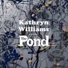 Kathryn Williams, The Pond