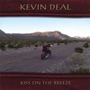 Kevin Deal, Kiss On The Breeze