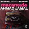 Ahmad Jamal, Macanudo