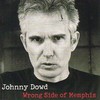 Johnny Dowd, Wrong Side of Memphis