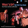 Oscar Peterson, Ray Brown & Milt Jackson, What's Up? The Very Tall Band