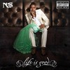 Nas, Life Is Good
